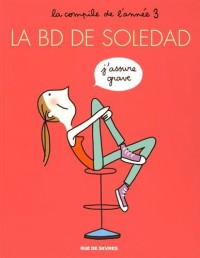 La BD de Soledad : Tome 3