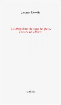 Cosmopolites de tous les pays, encore un effort !