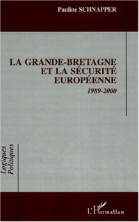 La Grande-Bretagne et la sécurité européenne, 1989-2000
