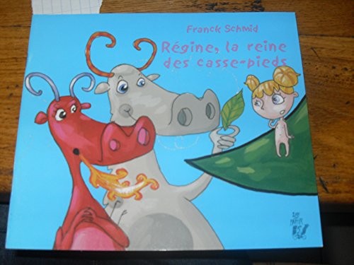 Régine, la reine des casse-pieds