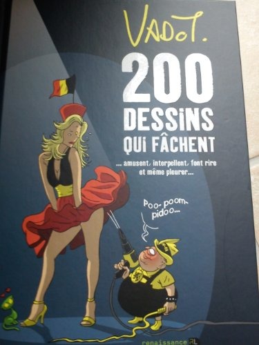 200 dessins qui fâchent
