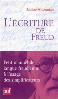 L'écriture de Freud : Traversée traumatique et traduction
