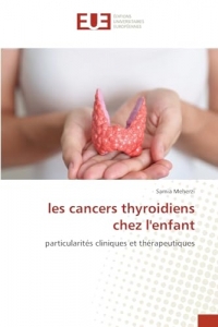 les cancers thyroidiens chez l'enfant