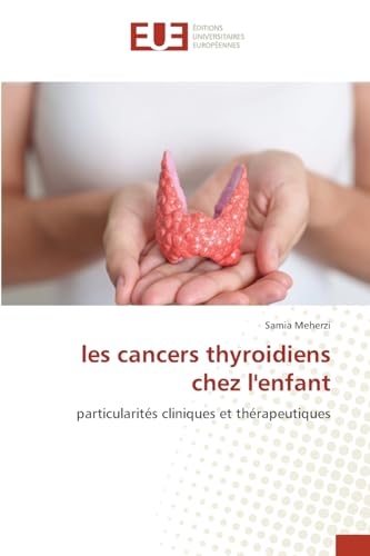 les cancers thyroidiens chez l'enfant