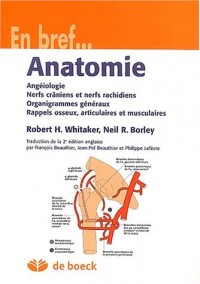 Anatomie. Angéiologie, nerfs câniens et nerfs rachidiens, organigrammes généraux, rappel osseux, articulaires et musculaires
