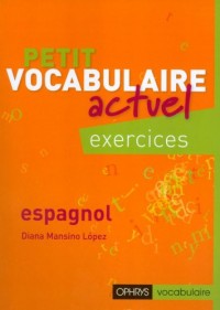 Petit Vocab Actuel Espagnol Exercices