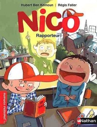 Nico, rapporteur ! - Roman Vie quotidienne - De 7 à 11 ans