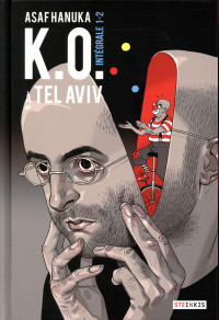 K.O. à Tel Aviv - Intégrale #1 et 2