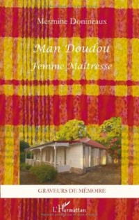 Man Doudou : Femme maîtresse