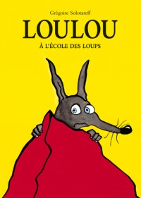 Loulou à l'école des loups