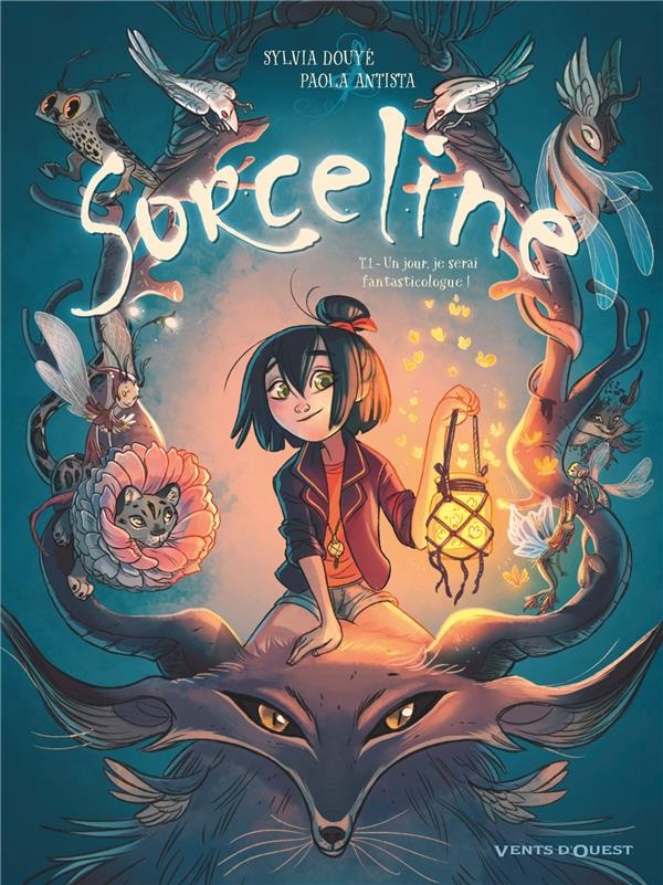 Sorceline - Tome 01: Un jour, je serai fantasticologue !