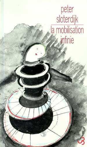 La Mobilisation infinie : vers une critique de la cinétique politique