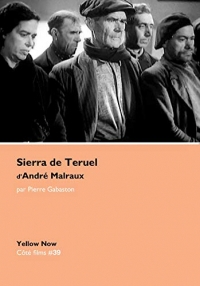 « Sierra de Teruel » d'André Malraux