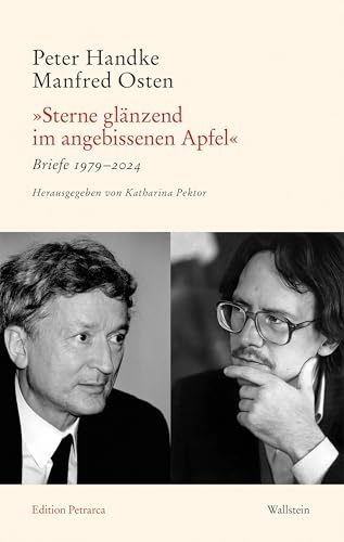 'Sterne glänzend im angebissenen Apfel': Briefe 1979-2024