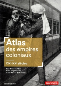 Atlas des empires coloniaux : XIXe-XXe siècles