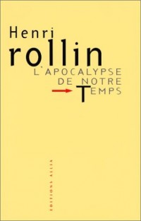 L'APOCALYPSE DE NOTRE TEMPS