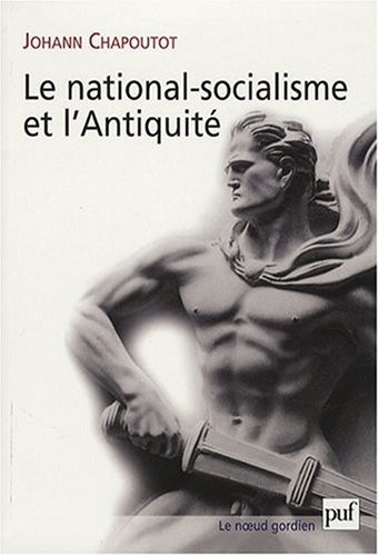 Le national-socialisme et l'Antiquité
