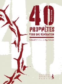 40 Prophetes pour une Generation - Nouvelle Édition