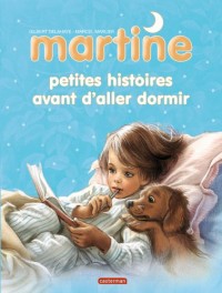 Martine : Petites histoires avant d'aller dormir