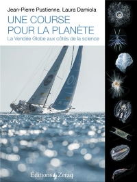 Une Course pour la Planete - la Vendée Globe aux Cotes de la Science