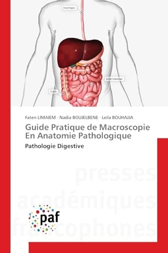 Guide Pratique de Macroscopie En Anatomie Pathologique