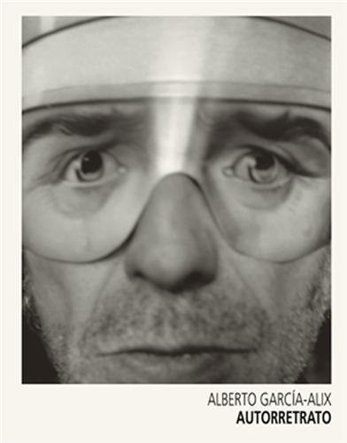 Alberto Garcia-Alix: Autorretrato