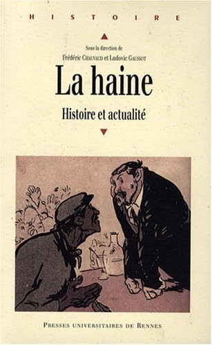 La haine : Histoire et actualité