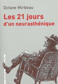 Les 21 jours dun neurasthénique