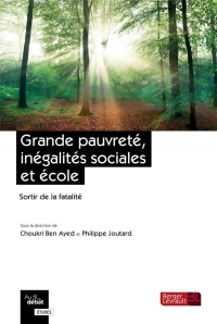 Grande Pauvreté, Inegalites Sociales et Ecole