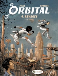 Orbital - tome 4 Ravages