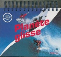 Planète Glisse : Calendrier