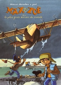 Max et Zoé Dans le plus gros avion du monde