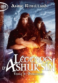 Légendes d'Ashur-Sîn - Tome 3 - Dingirsigs