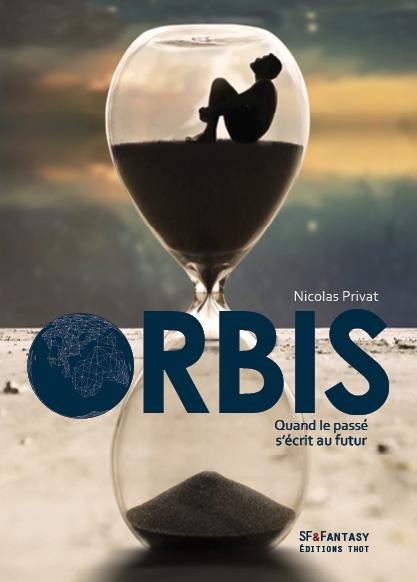Orbis - quand le passé s'écrit au futur