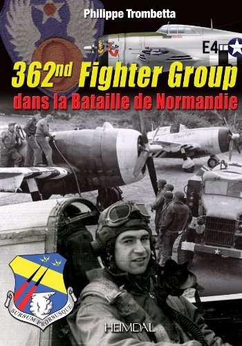 362nd Fighter Group: Dans la Bataille de Normandie