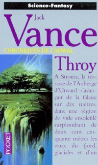 Les chroniques de Cadwal, Tome 4 : Throy