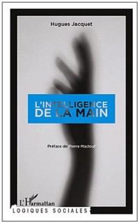 L'intelligence de la main