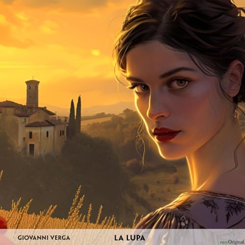 La Lupa - Italienisch-Hörverstehen meistern: Italienisch lernen mit Struktur: Durch Abschnitte den ungekürzten Originaltext meistern [9783991682820]