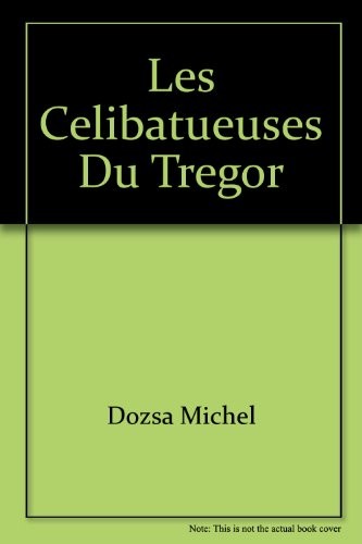 Les Celibatueuses du Tregor