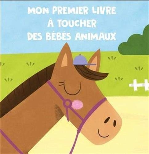 Bébés animaux - Mon premier livre à toucher