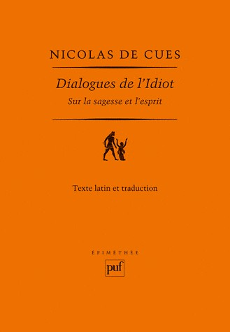 Dialogues de l'Idiot sur la sagesse et l'esprit (1450)