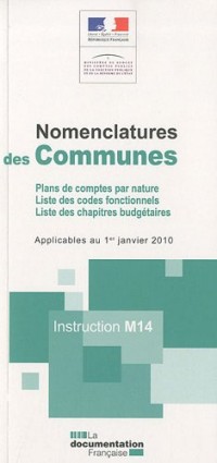 Instruction M14 - Nomenclatures des communes. Instructions applicables au 01/01/10