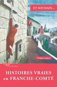 HISTOIRES VRAIES EN FRANCHE COMTE