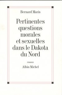 Pertinentes questions morales et sexuelles dans le Dakota du Nord