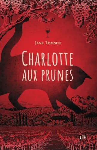 Charlotte aux prunes: Enquêtes gasconnes - 1