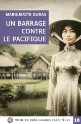 Un barrage contre le pacifique: Grands caractères, édition accessible pour les malvoyants