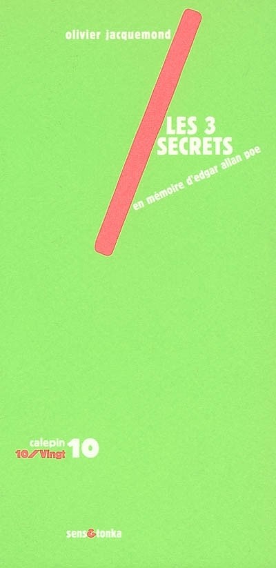 Les 3 secrets : Tome 1, En mémoire d'Edgar Allan Poe