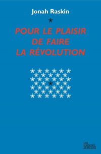 Pour le plaisir de faire la révolution