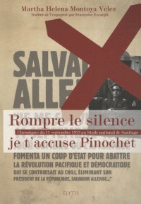 Rompre le silence : Je t'accuse Pinochet