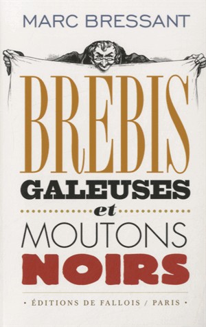 Bebis galeuses et moutons noirs